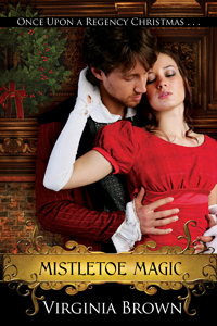 Mistletoe Magic (Once Upon A Regency Christmas Duet)